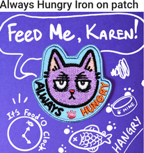 PATCH - Always Hungry Iron On Patches